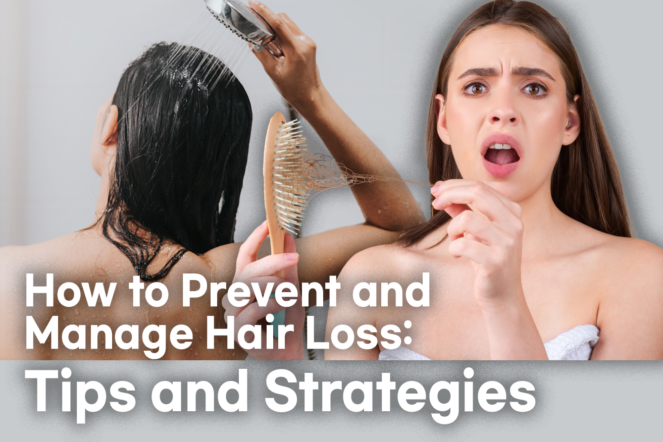 How-to-Prevent-and-Manage-Hair-Loss--Tips-and-Strategies